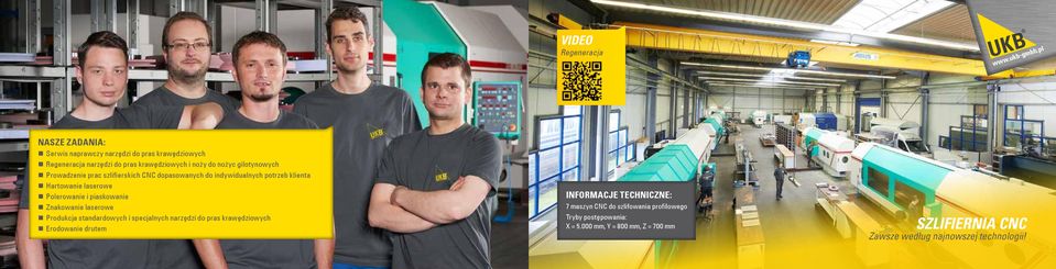 Znakowanie laserowe Produkcja standardowych i specjalnych narzędzi do pras krawędziowych Erodowanie drutem INFORMACJE TECHNICZNE: 7 maszyn