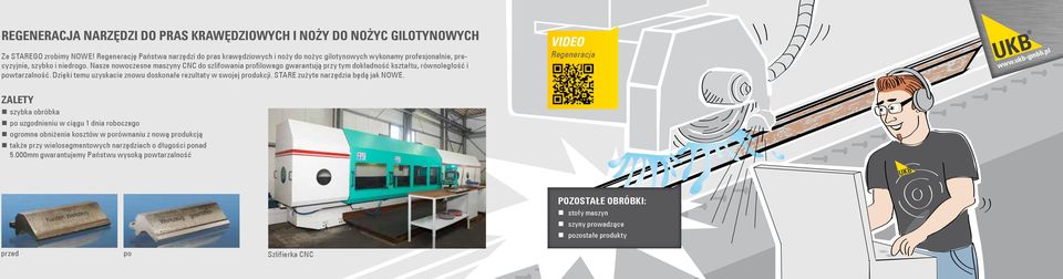 Nasze nowoczesne maszyny CNC do szlifowania profilowego gwarantują przy tym dokładność kształ tu, równoległość i powtarzalność. Dzięki temu uzyskacie znowu doskonałe rezultaty w swojej produkcji.