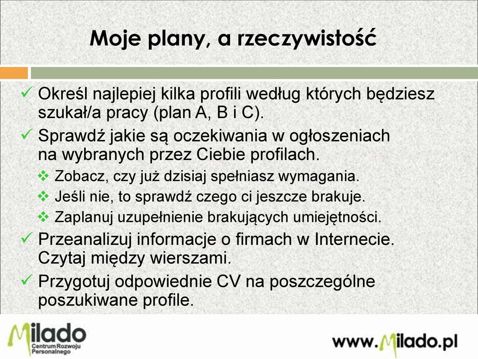 Zobacz, czy już dzisiaj spełniasz wymagania. Jeśli nie, to sprawdź czego ci jeszcze brakuje.