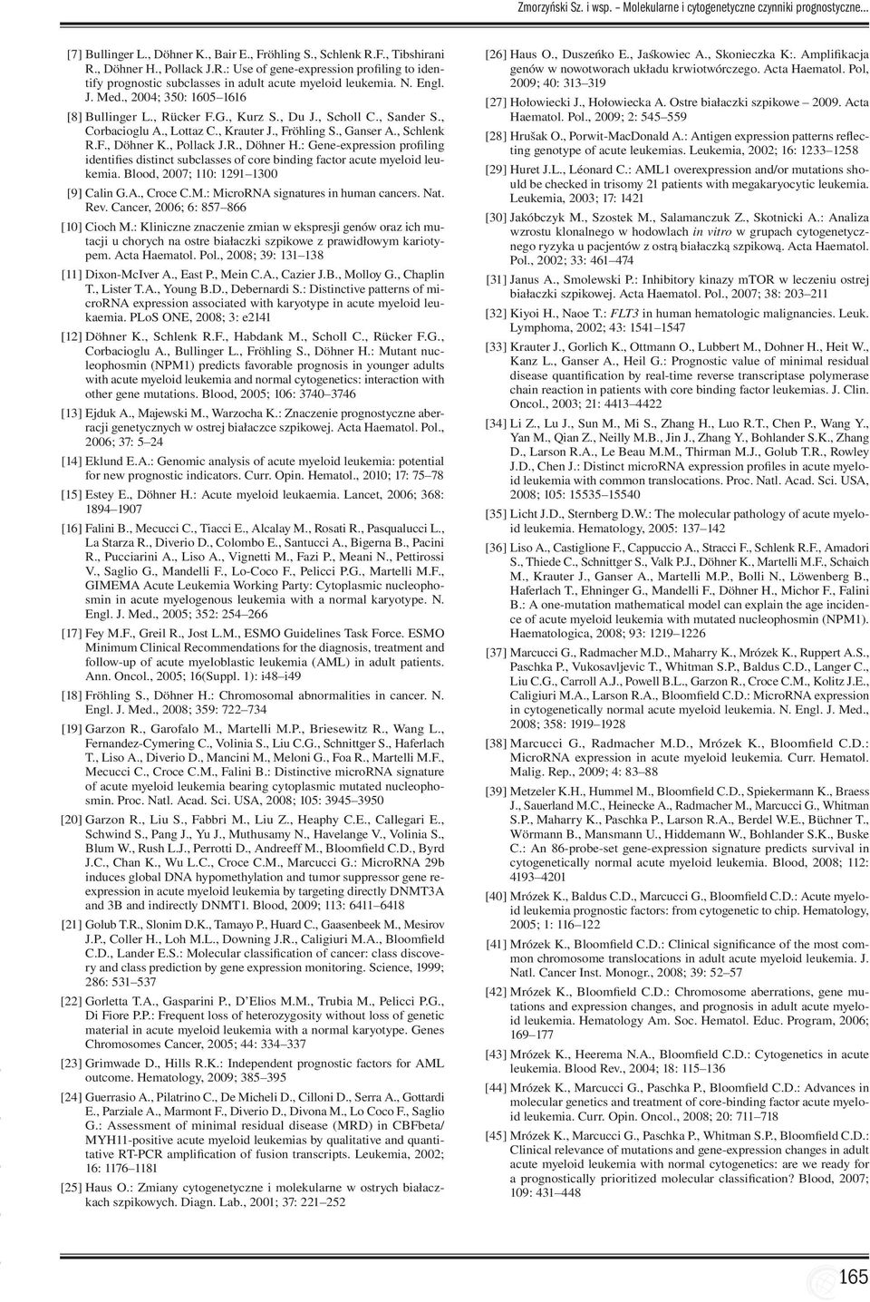 , Rücker F.G., Kurz S., Du J., Scholl C., Sander S., Corbacioglu A., Lottaz C., Krauter J., Fröhling S., Ganser A., Schlenk R.F., Döhner K., Pollack J.R., Döhner H.