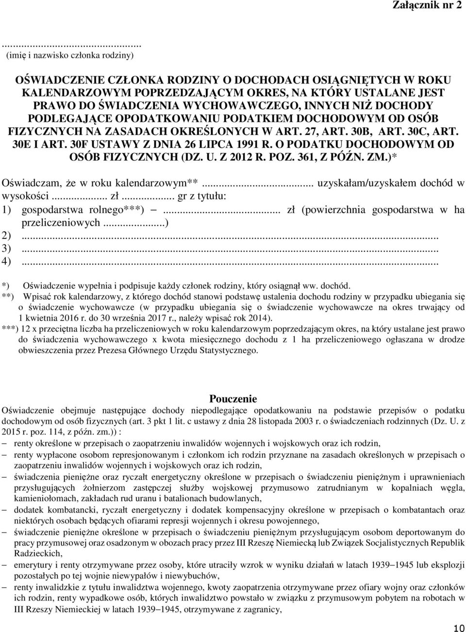 NIŻ DOCHODY PODLEGAJĄCE OPODATKOWANIU PODATKIEM DOCHODOWYM OD OSÓB FIZYCZNYCH NA ZASADACH OKREŚLONYCH W ART. 27, ART. 30B, ART. 30C, ART. 30E I ART. 30F USTAWY Z DNIA 26 LIPCA 1991 R.