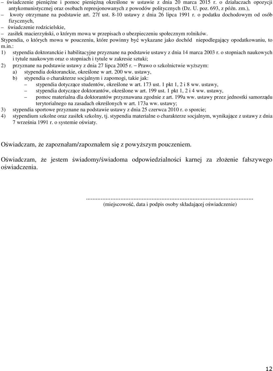 o podatku dochodowym od osób fizycznych, świadczenie rodzicielskie, zasiłek macierzyński, o którym mowa w przepisach o ubezpieczeniu społecznym rolników.