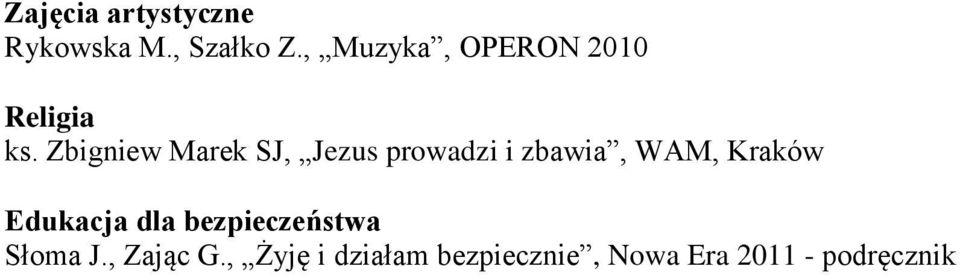 Zbigniew Marek SJ, Jezus prowadzi i zbawia, WAM, Kraków