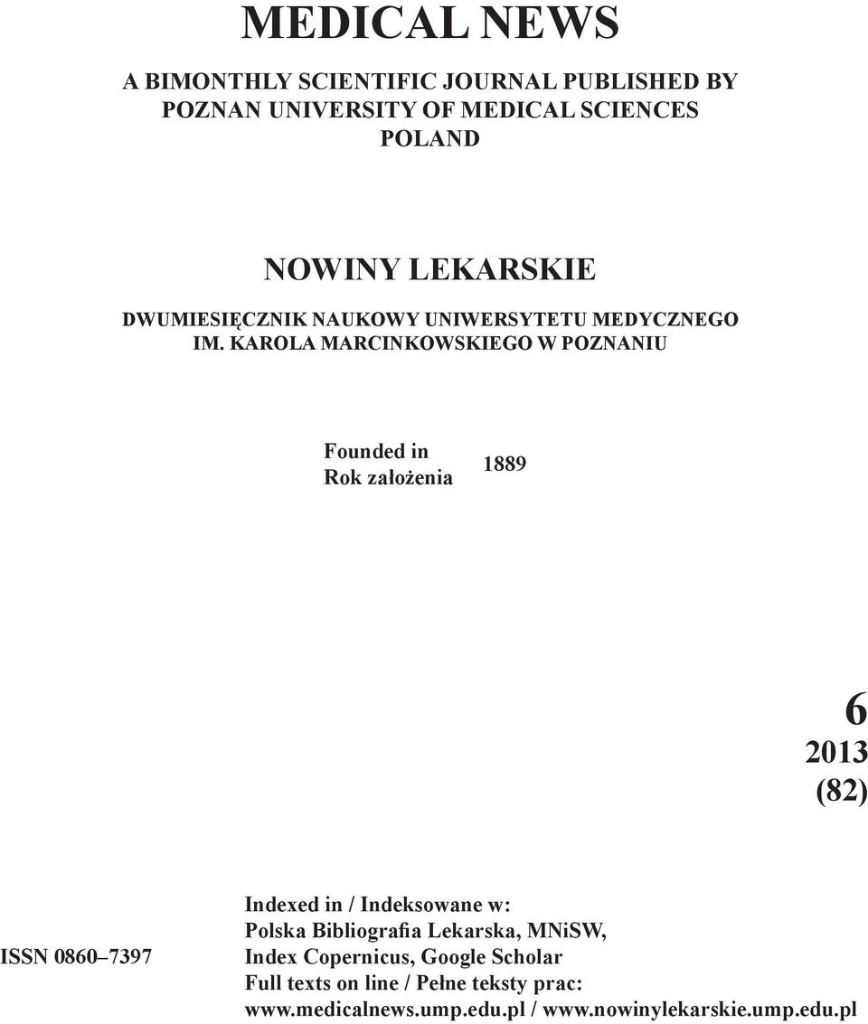 KAROLA MARCINKOWSKIEGO W POZNANIU Founded in Rok założenia 1889 6 2013 (82) ISSN 0860 7397 Indexed in /