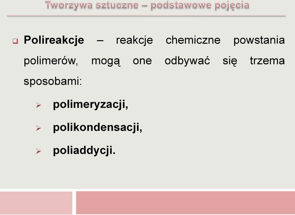 odbywać się trzema sposobami: