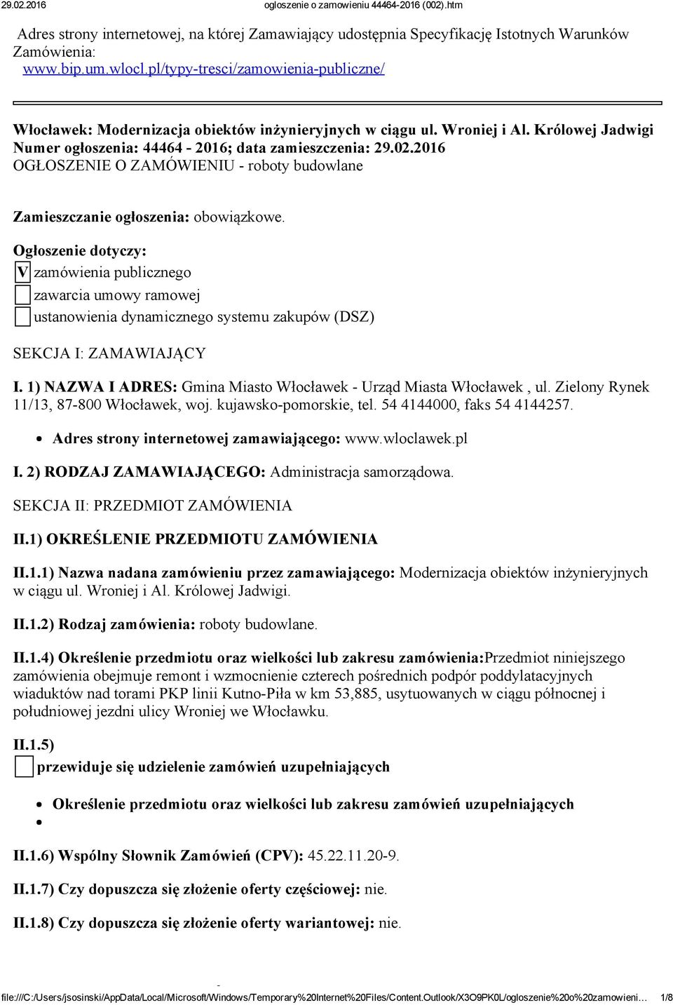 2016 OGŁOSZENIE O ZAMÓWIENIU roboty budowlane Zamieszczanie ogłoszenia: obowiązkowe.