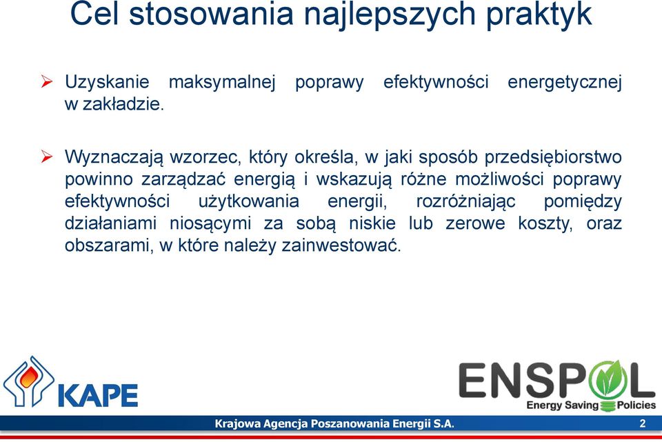 możliwo ci poprawy efektywno ci użytkowania energii, rozróżniając pomiędzy działaniami niosącymi za sobą