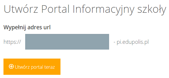 wypełnić adres URL dla tworzonego Portalu Informacyjnego, kliknąć przycisk Utwórz portal teraz.