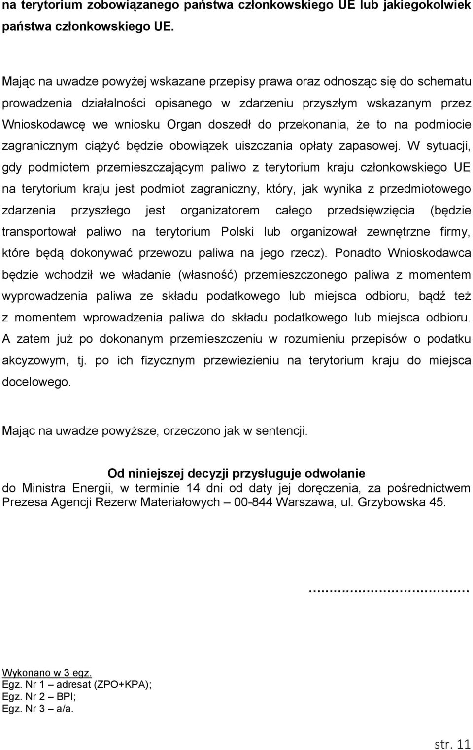 przekonania, że to na podmiocie zagranicznym ciążyć będzie obowiązek uiszczania opłaty zapasowej.