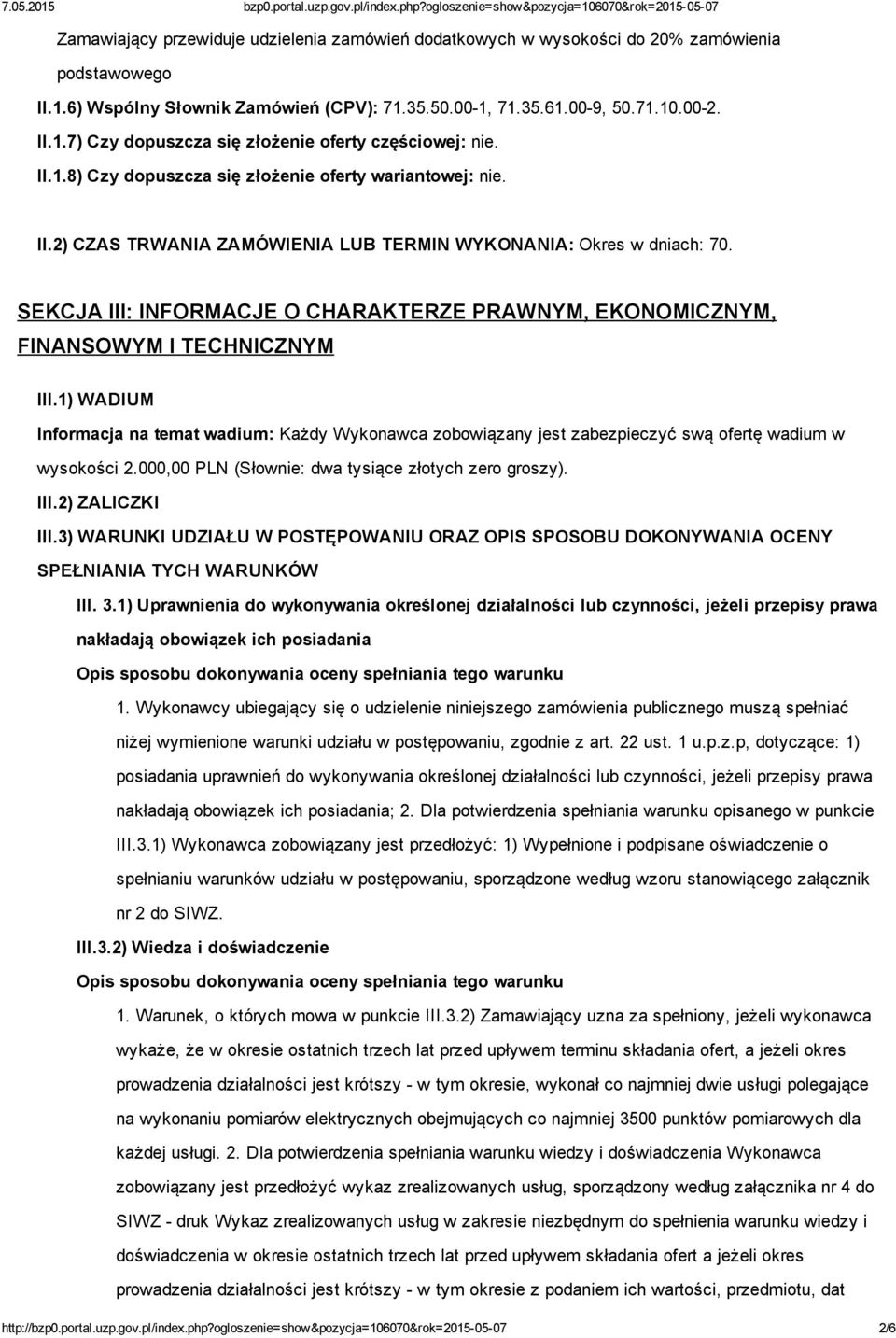 SEKCJA III: INFORMACJE O CHARAKTERZE PRAWNYM, EKONOMICZNYM, FINANSOWYM I TECHNICZNYM III.