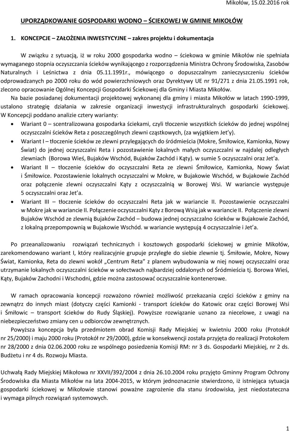 wynikającego z rozporządzenia Ministra Ochrony Środowiska, Zasobów Naturalnych i Leśnictwa z dnia 05.11.1991r.