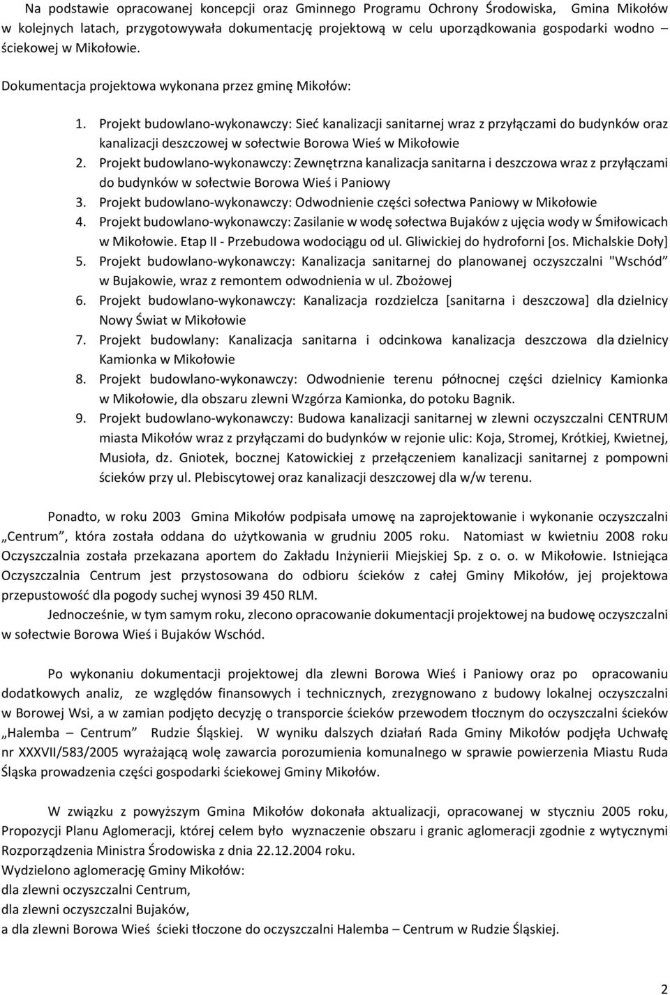 Projekt budowlano wykonawczy: Sieć kanalizacji sanitarnej wraz z przyłączami do budynków oraz kanalizacji deszczowej w sołectwie Borowa Wieś w Mikołowie 2.