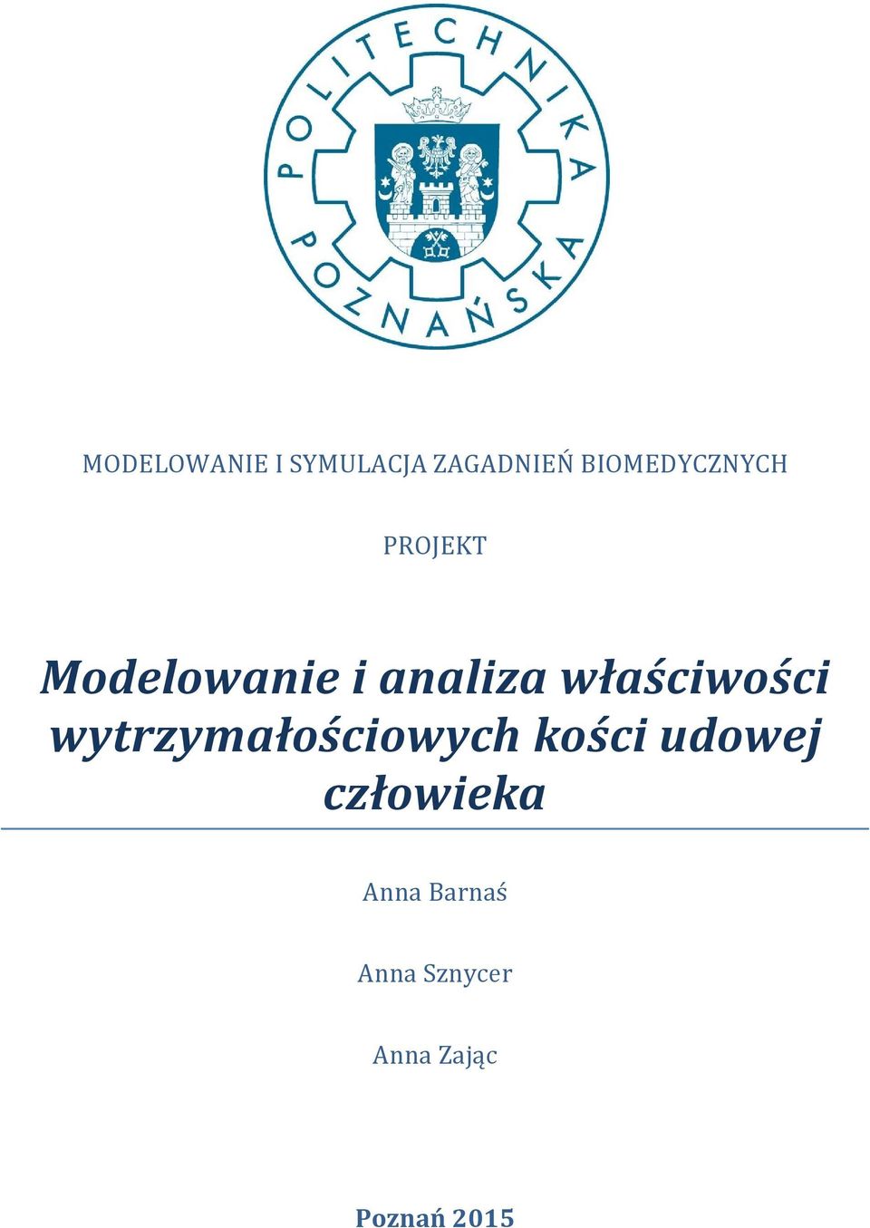 właściwości wytrzymałościowych kości udowej