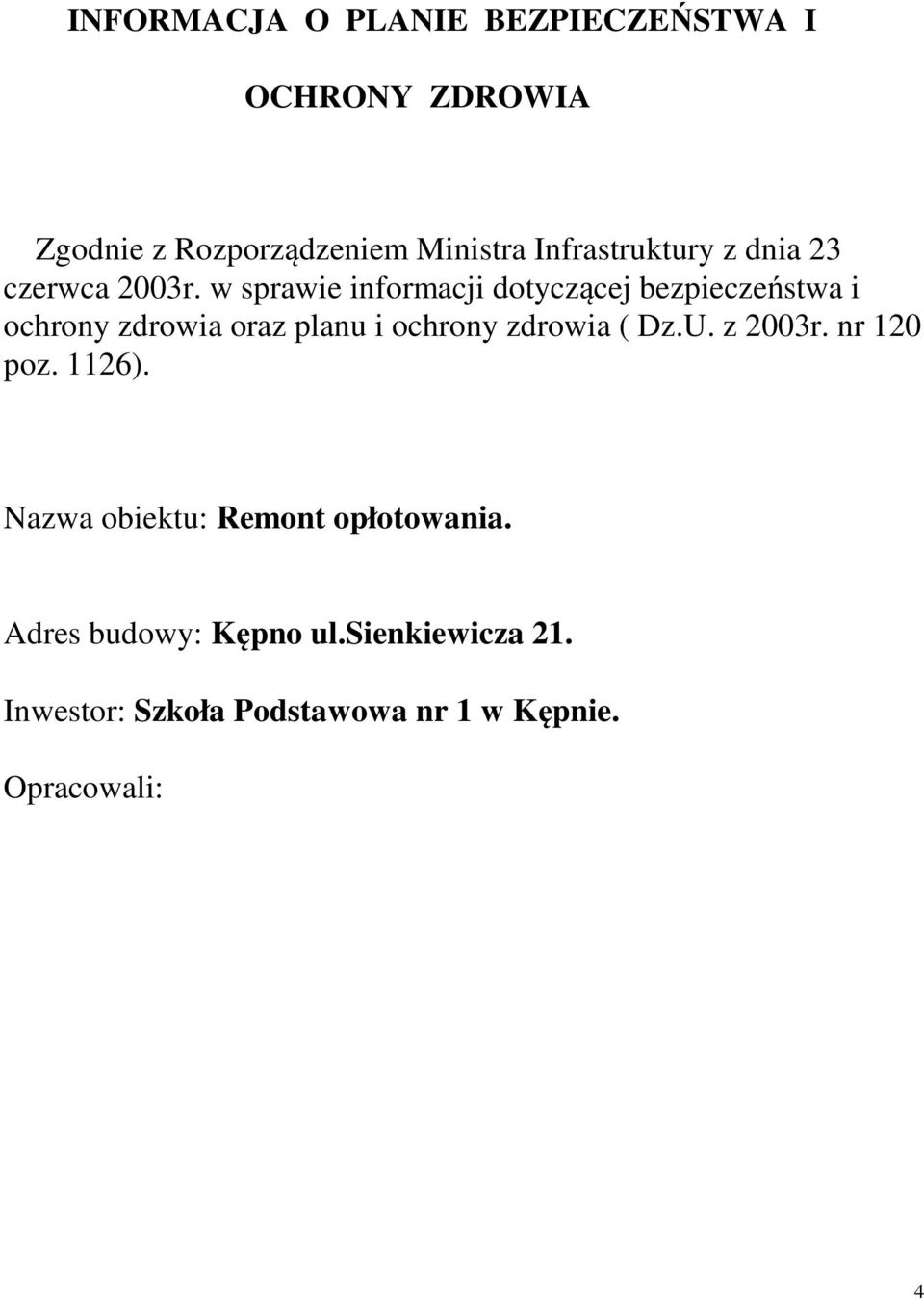 w sprawie informacji dotyczącej bezpieczeństwa i ochrony zdrowia oraz planu i ochrony zdrowia (