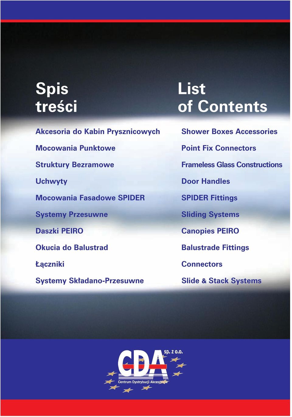 List of Contents Shower Boxes Accessories Point Fix Connectors Frameless Glass Constructions Door