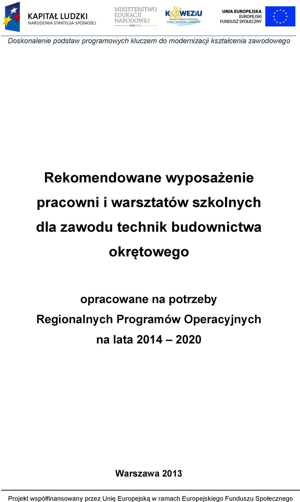 okrętowego opracowane na potrzeby Regionalnych