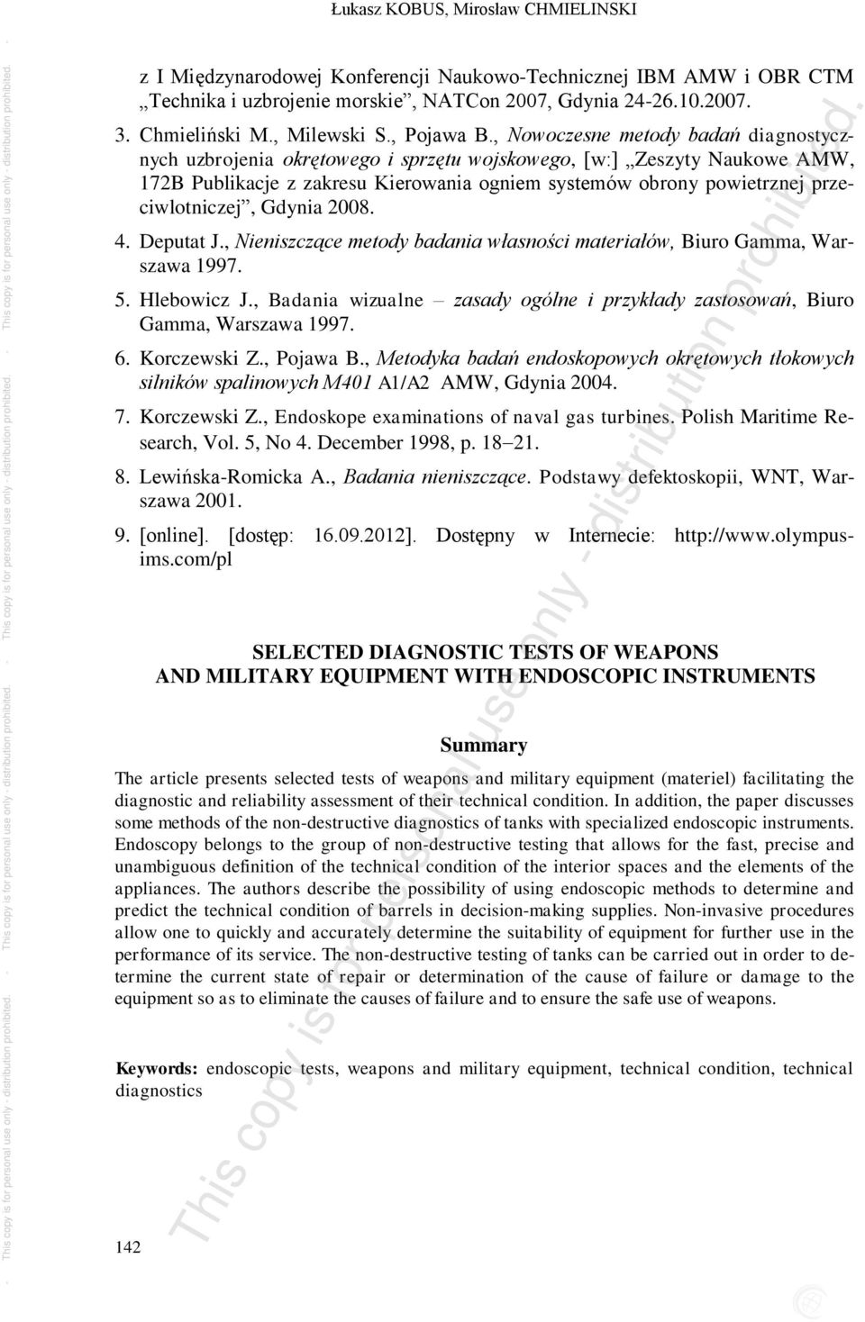 , Nowoczesne metody badań diagnostycznych uzbrojenia okrętowego i sprzętu wojskowego, [w:] Zeszyty Naukowe AMW, 172B Publikacje z zakresu Kierowania ogniem systemów obrony powietrznej