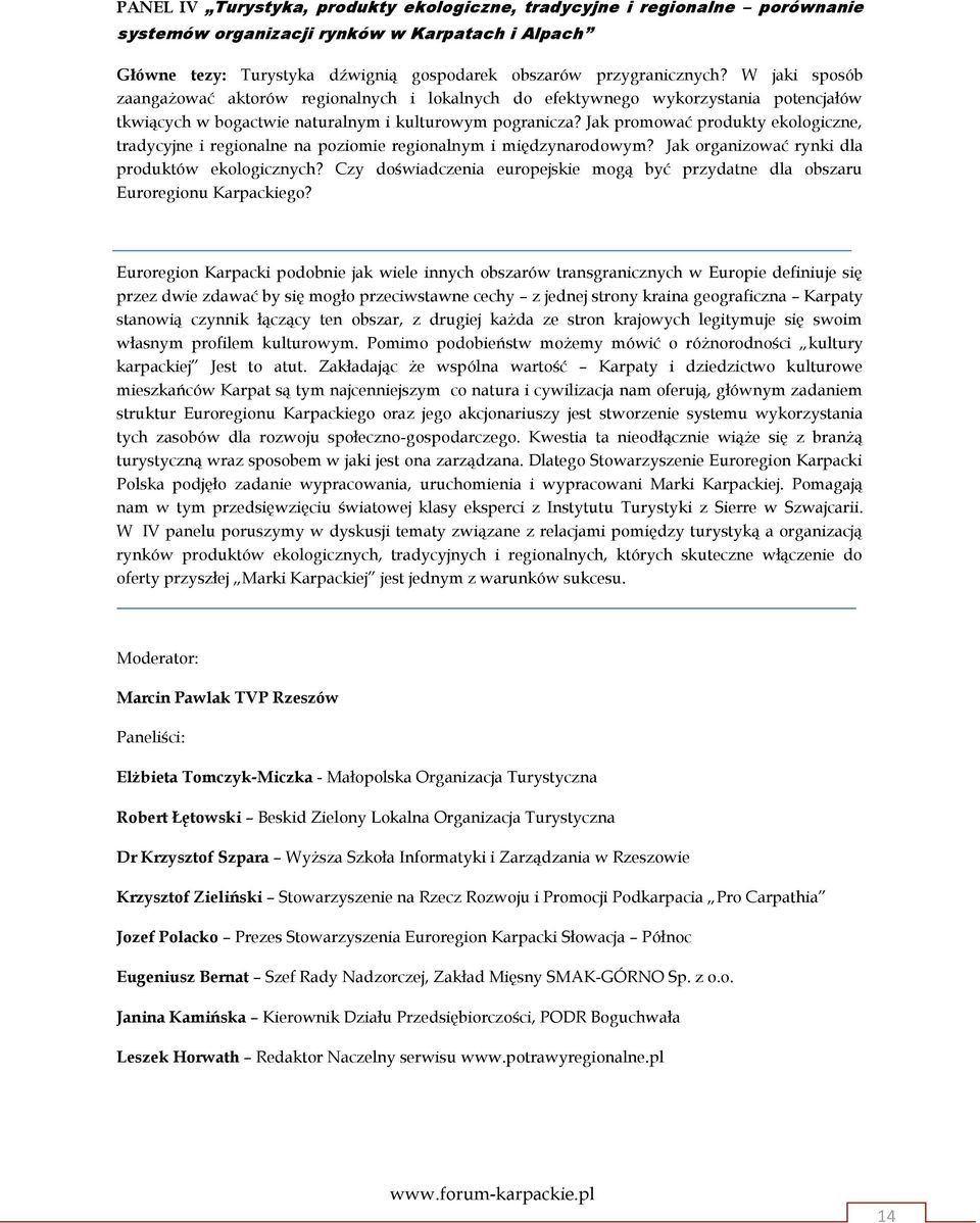 Jak promować produkty ekologiczne, tradycyjne i regionalne na poziomie regionalnym i międzynarodowym? Jak organizować rynki dla produktów ekologicznych?