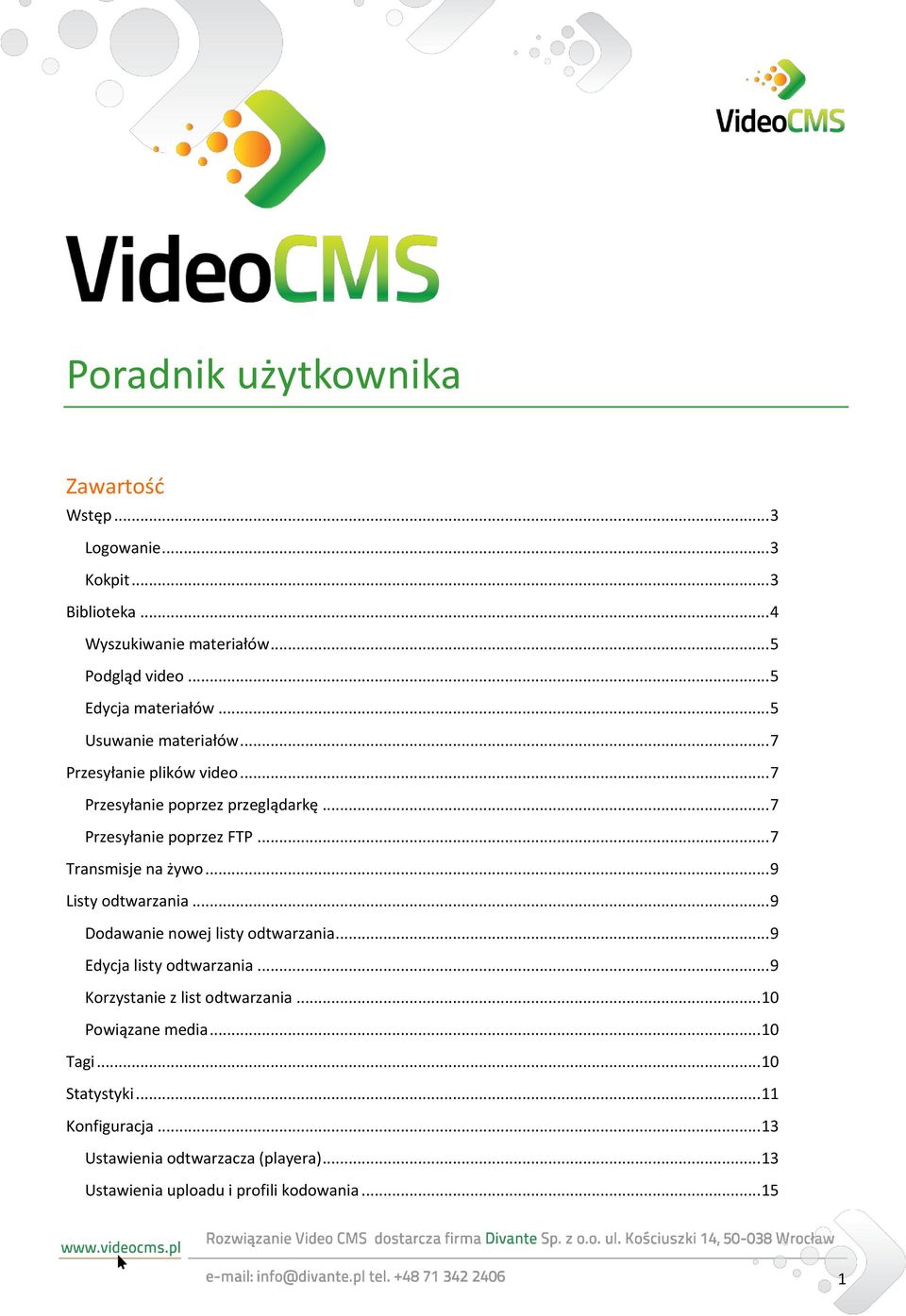 .. 7 Transmisje na żywo... 9 Listy odtwarzania... 9 Dodawanie nowej listy odtwarzania... 9 Edycja listy odtwarzania.