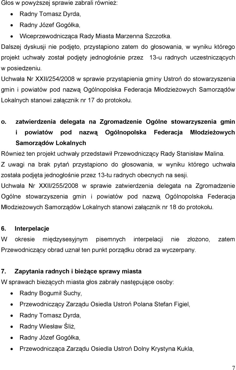 przystąpienia gminy Ustroń do stowarzyszenia gmin i powiatów pod nazwą Ogólnopolska Federacja MłodzieŜowych Samorządów Lokalnych stanowi załącznik nr 17 do o.