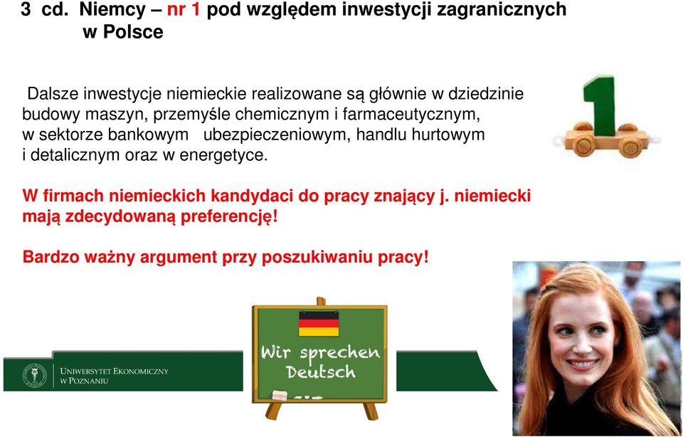 bankowym ubezpieczeniowym, handlu hurtowym i detalicznym oraz w energetyce.