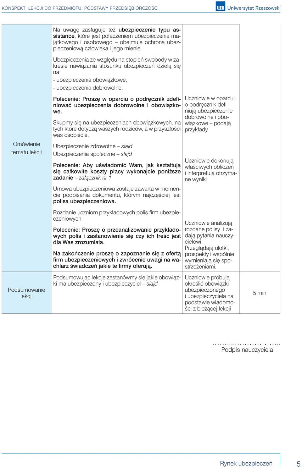 Omówienie tematu lekcji Polecenie: Proszę w oparciu o podręcznik zdefiniować ubezpieczenia dobrowolne i obowiązkowe.