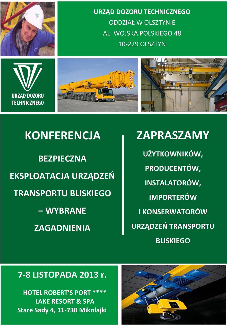 BLISKIEGO WYBRANE ZAGADNIENIA ZAPRASZAMY UŻYTKOWNIKÓW, PRODUCENTÓW, INSTALATORÓW, IMPORTERÓW