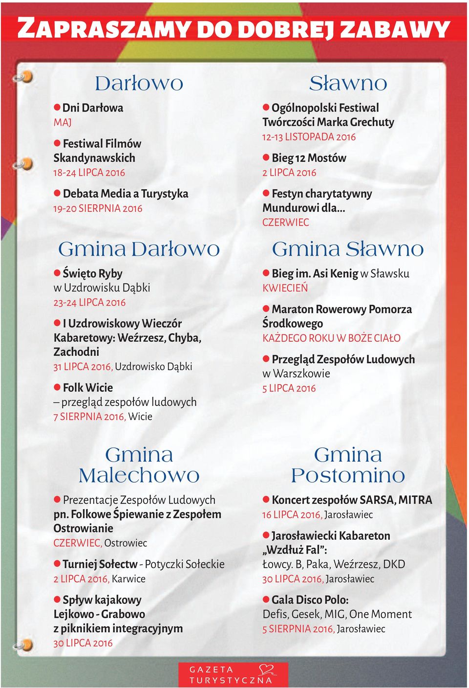 Folkowe Śpiewanie z Zespołem Ostrowianie CZERWIEC, Ostrowiec Turniej Sołectw - Potyczki Sołeckie 2 LIPCA 2016, Karwice Spływ kajakowy Lejkowo - Grabowo z piknikiem integracyjnym 30 LIPCA 2016