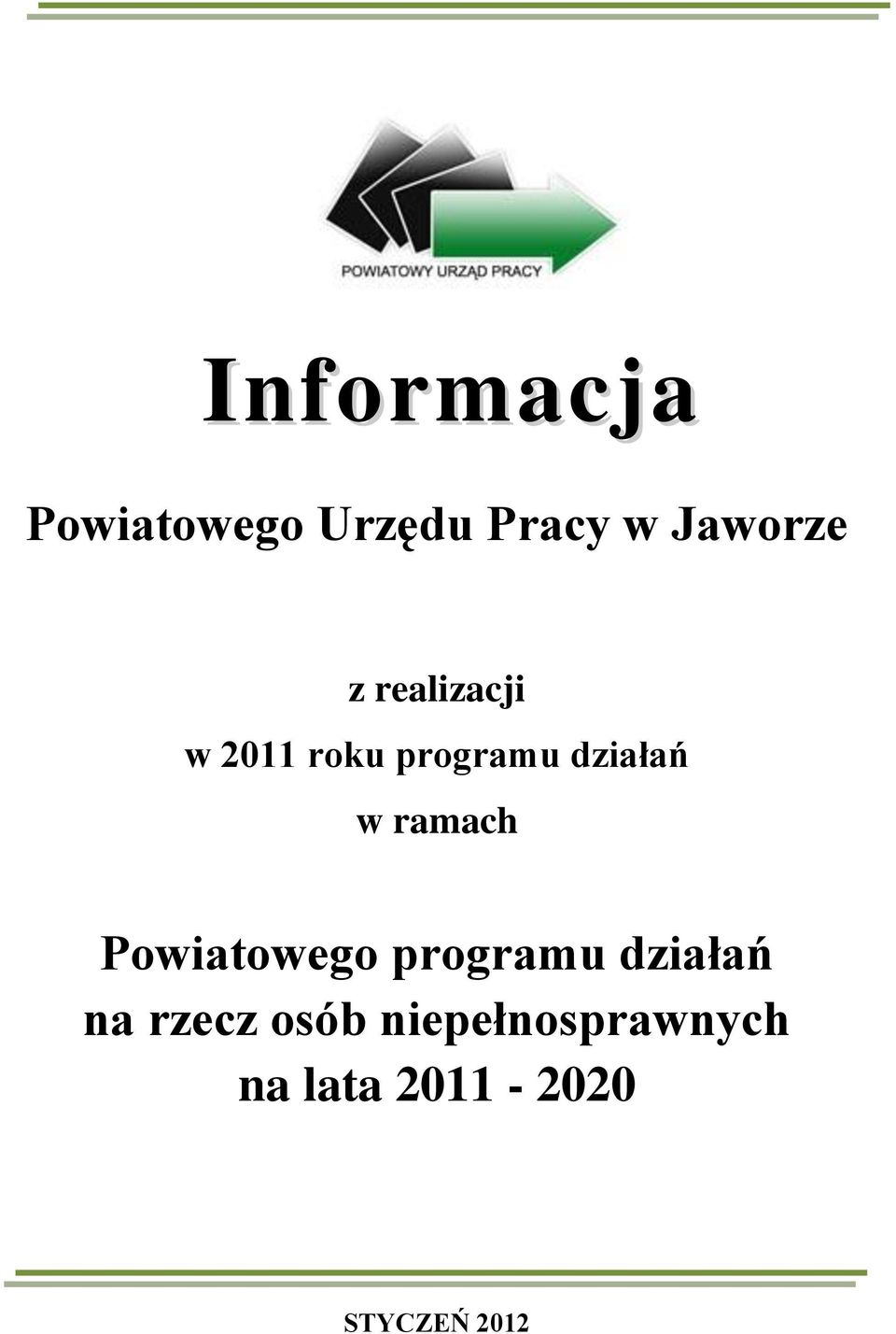 ramach Powiatowego programu działań na rzecz
