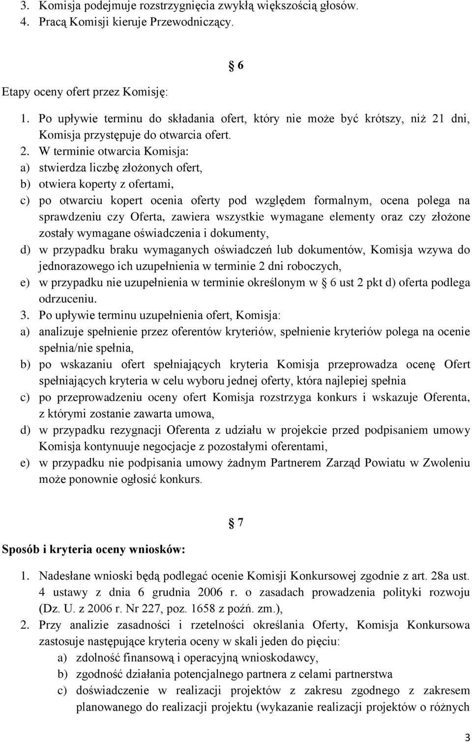 dni, Komisja przystępuje do otwarcia ofert. 2.