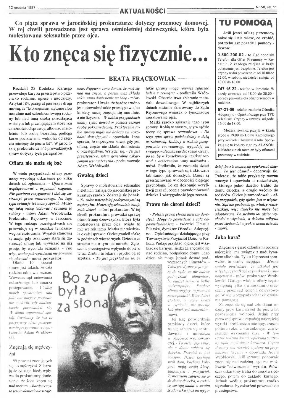 K to zn ęca się fiz y c z n ie.
