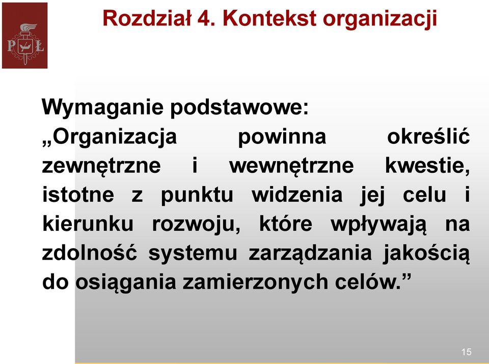 określić zewnętrzne i wewnętrzne kwestie, istotne z punktu