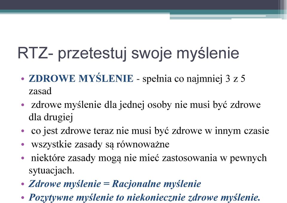 innym czasie wszystkie zasady są równoważne niektóre zasady mogą nie mieć zastosowania w pewnych