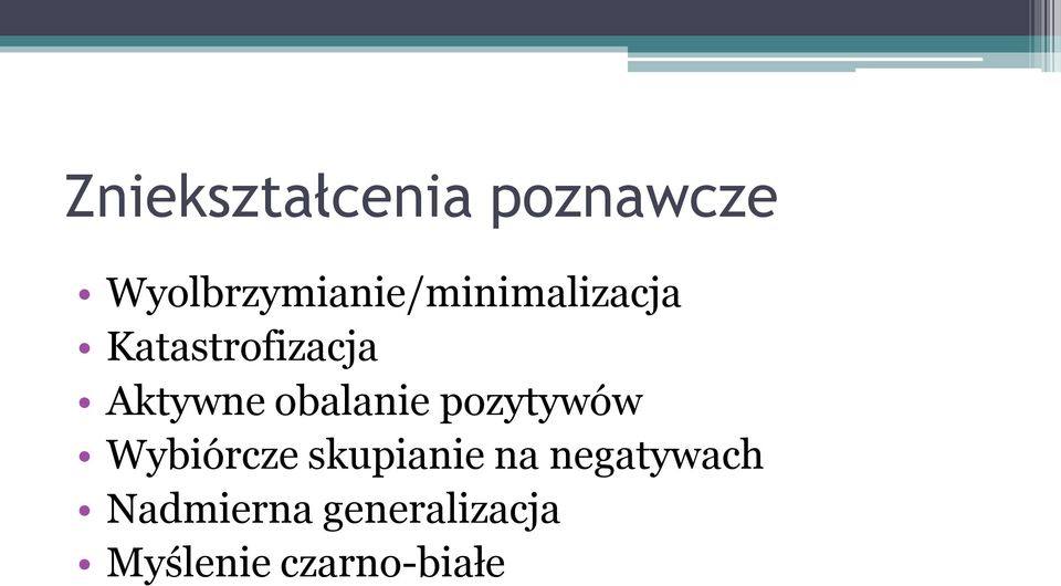 Aktywne obalanie pozytywów Wybiórcze