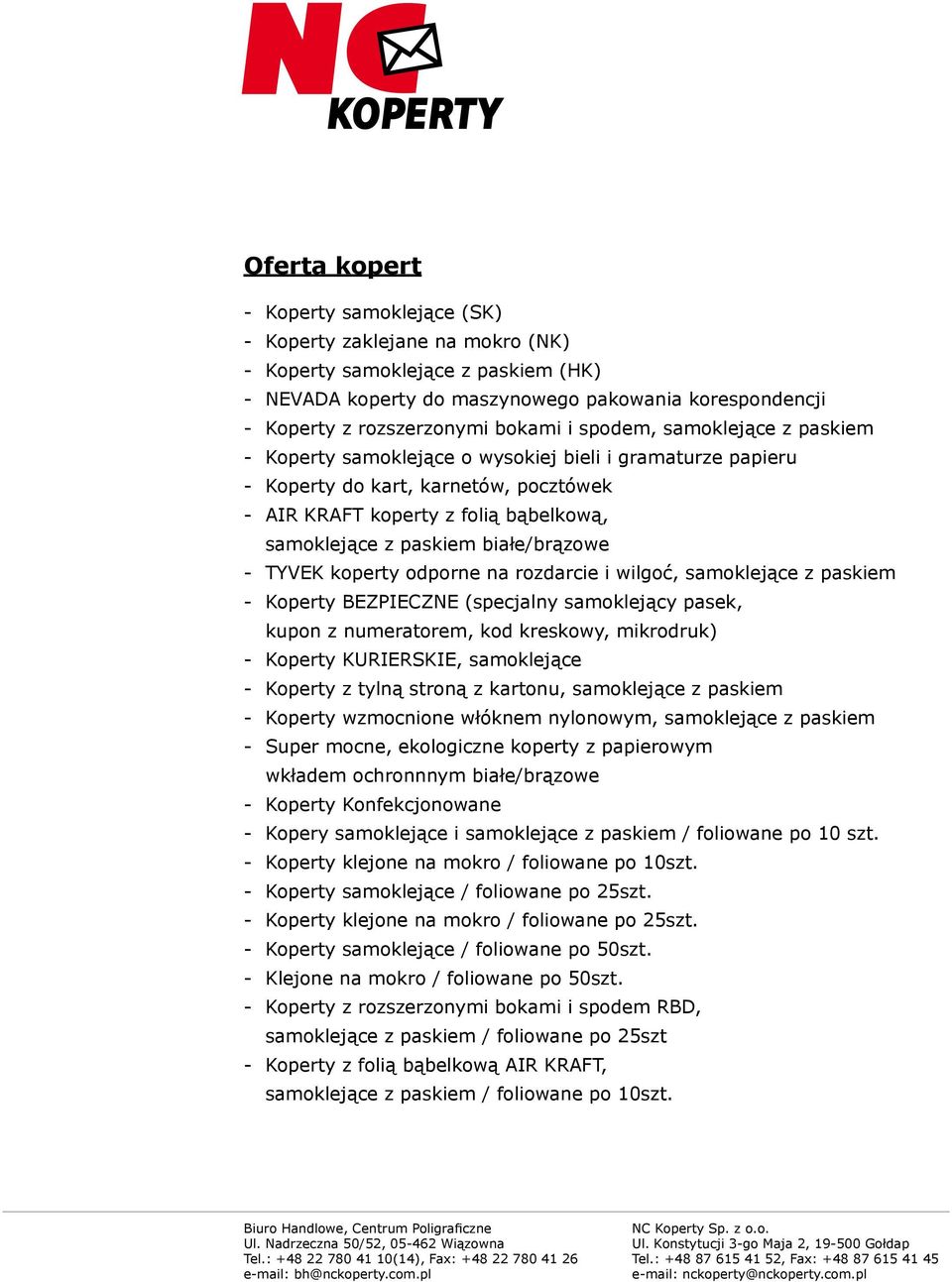 białe/brązowe - TYVEK koperty odporne na rozdarcie i wilgoć, samoklejące z paskiem - Koperty BEZPIECZNE (specjalny samoklejący pasek, kupon z numeratorem, kod kreskowy, mikrodruk) - Koperty