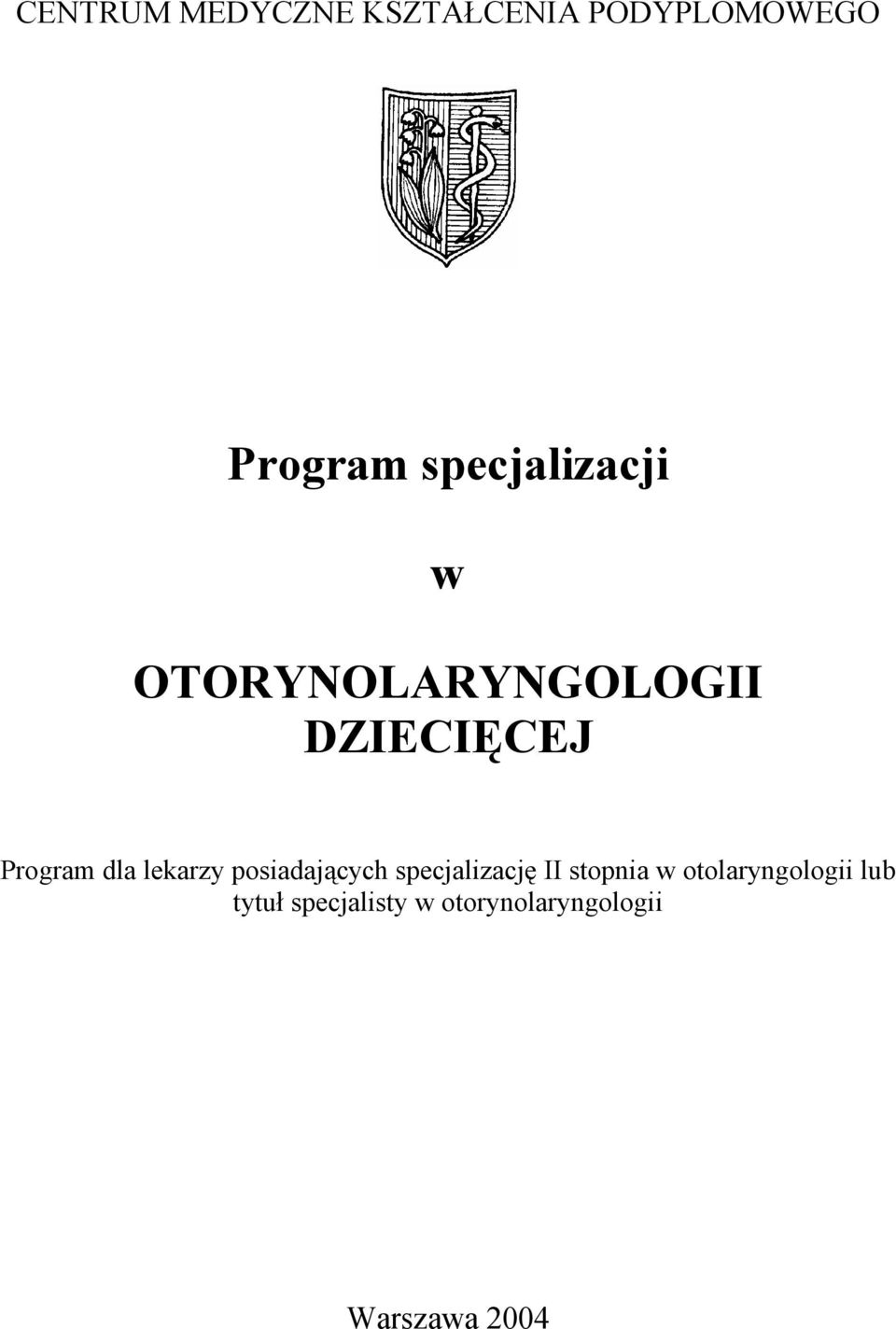 dla lekarzy posiadających specjalizację II stopnia w