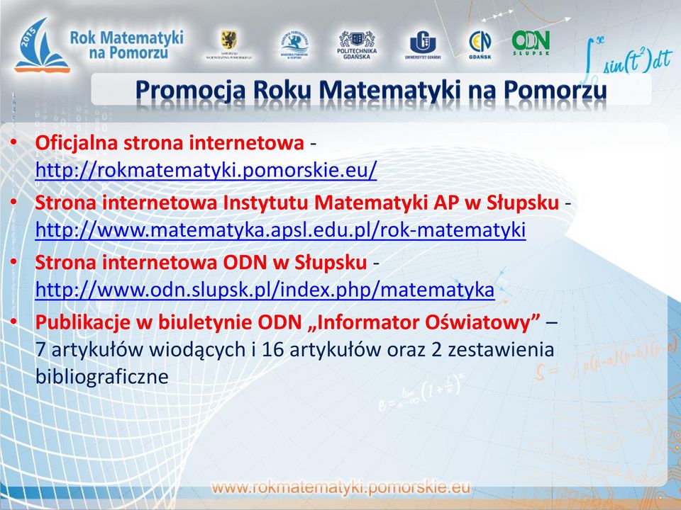pl/rok-matematyki Strona internetowa ODN w Słupsku - http://www.odn.slupsk.pl/index.