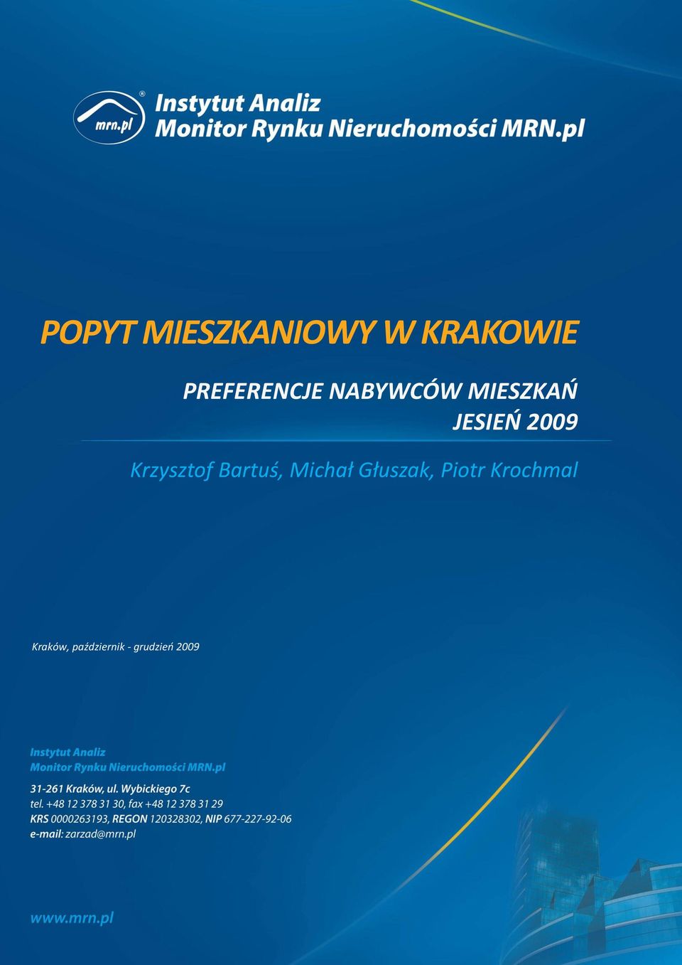 2009 Krzysztof Bartuś, Michał Głuszak,
