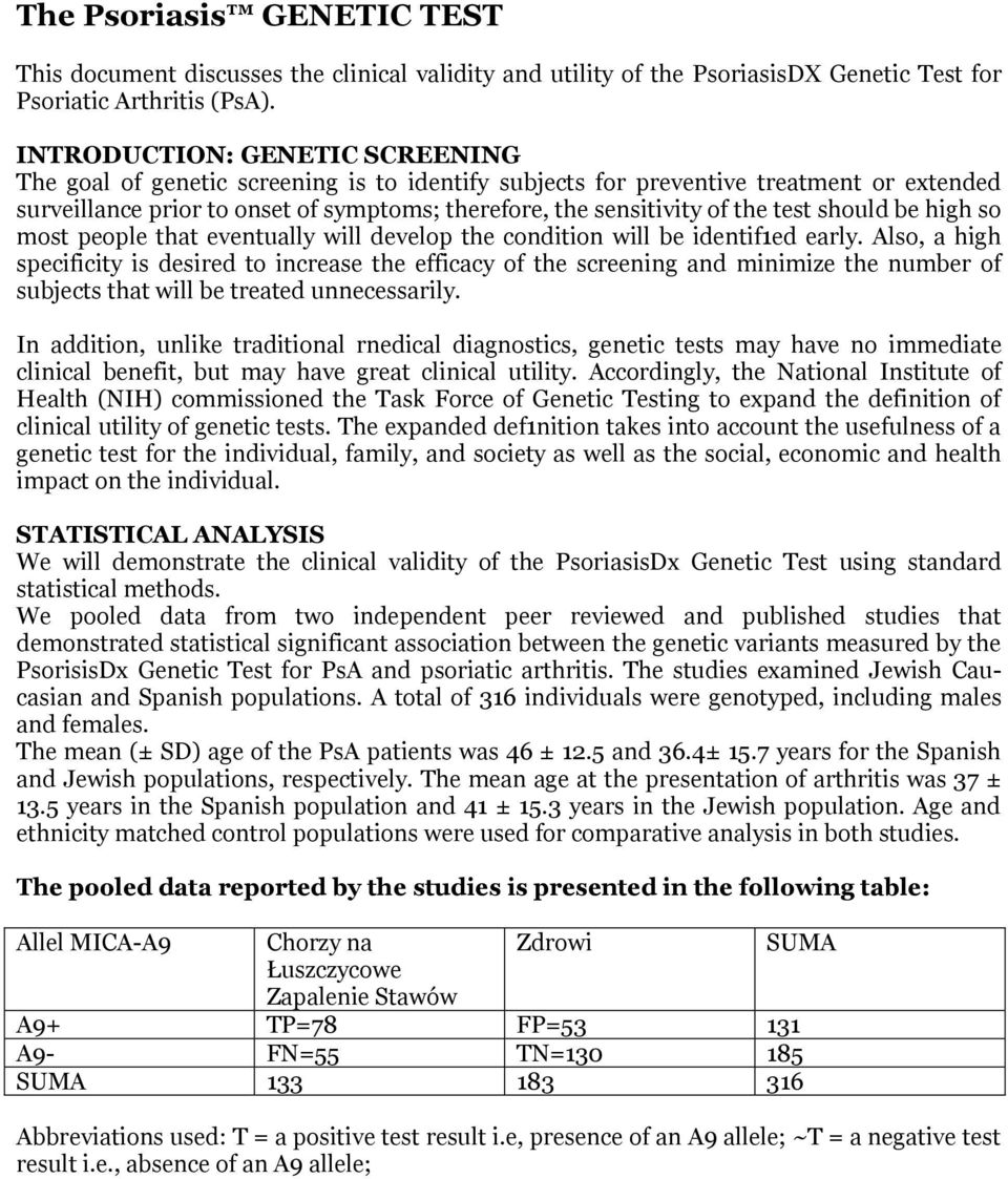 test should be high so most people that eventually will develop the condition will be identif1ed early.