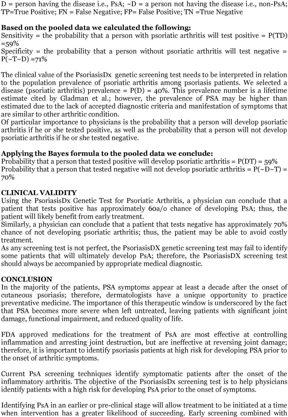 disease i.e., PsA; ~D = a person not having the disease i.e., non-psa; TP=True Positive; FN = False Negative; FP= False Positive; TN =True Negative Based on the pooled data we calculated the