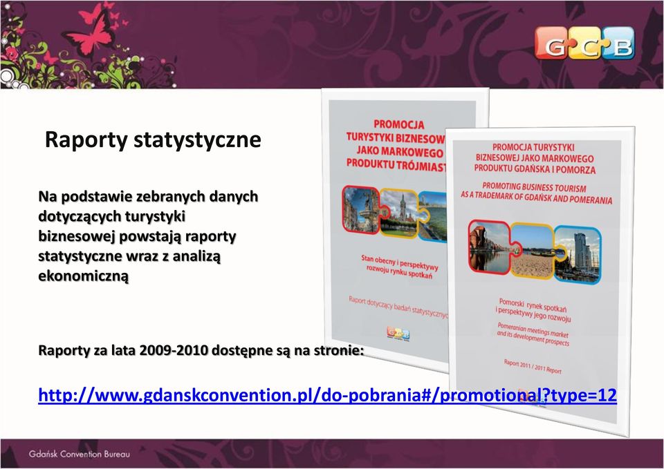 analizą ekonomiczną Raporty za lata 2009-2010 dostępne są na