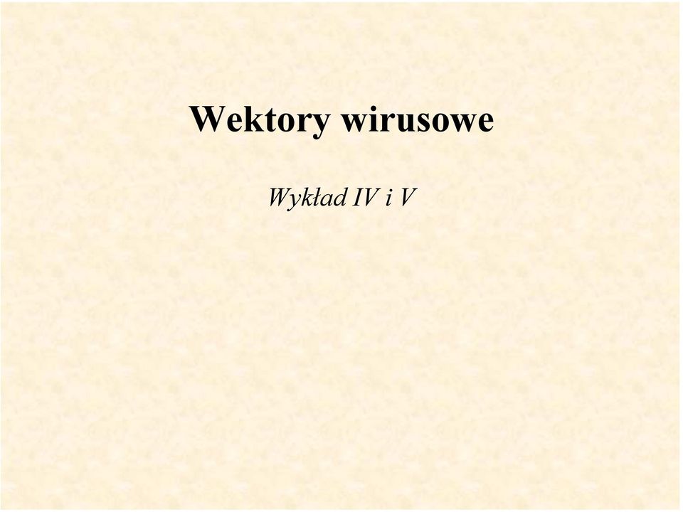 Wykład IV