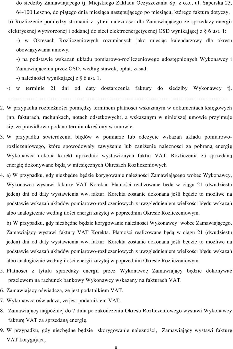 elektrycznej wytworzonej i oddanej do sieci elektroenergetycznej OSD wynikającej z 6 ust.