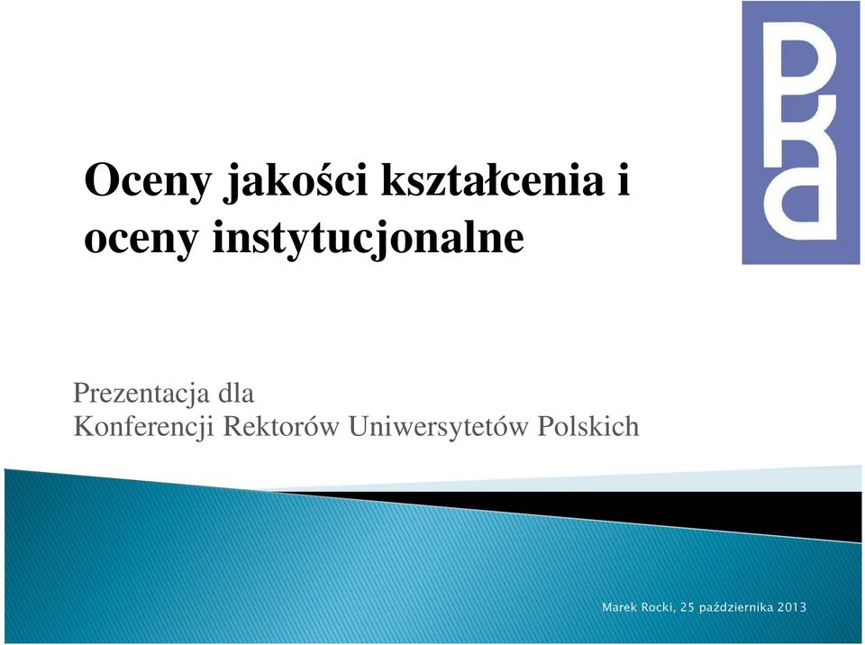 Prezentacja dla Konferencji