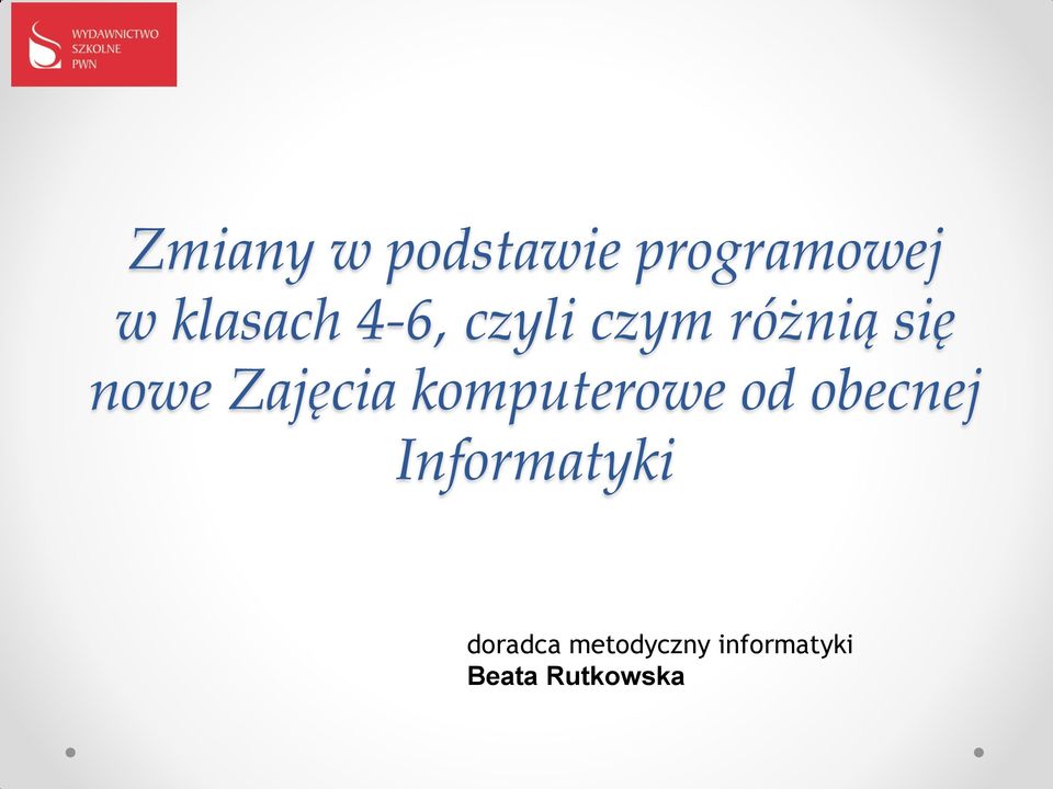 komputerowe od obecnej Informatyki