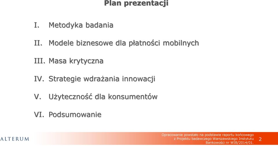 Strategie wdrażania innowacji V. Użyteczność dla konsumentów VI.