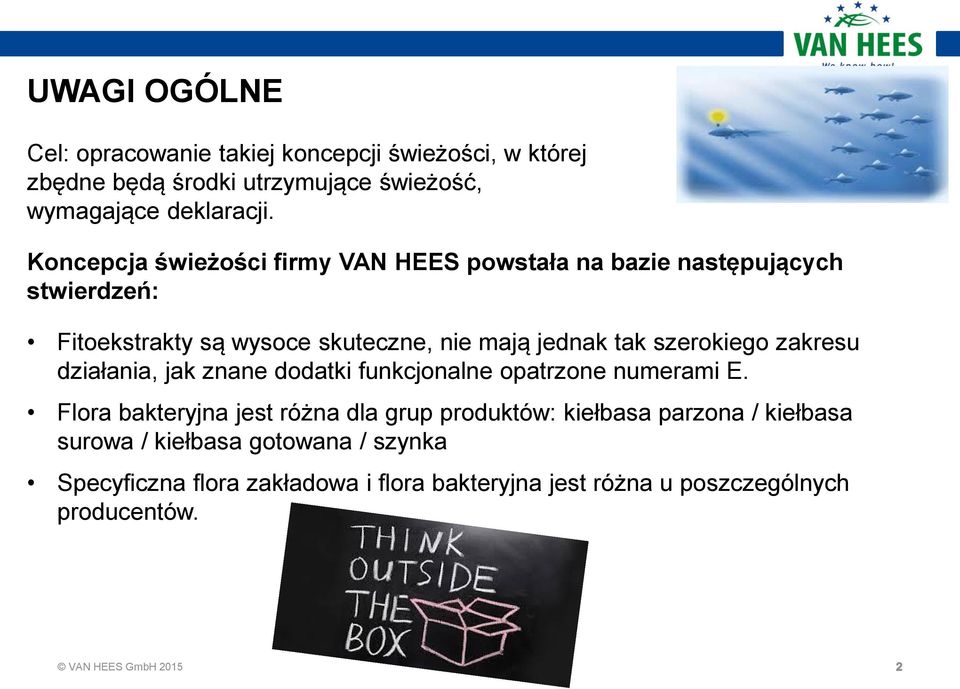 szerokiego zakresu działania, jak znane dodatki funkcjonalne opatrzone numerami E.
