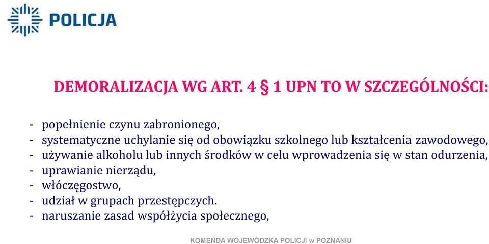 się od obowiązku szkolnego lub kształcenia zawodowego, - używanie alkoholu lub innych