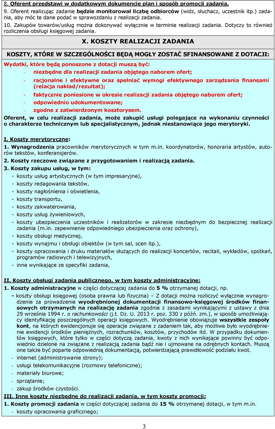 Dotyczy to również rozliczenia obsługi księgowej zadania. X.