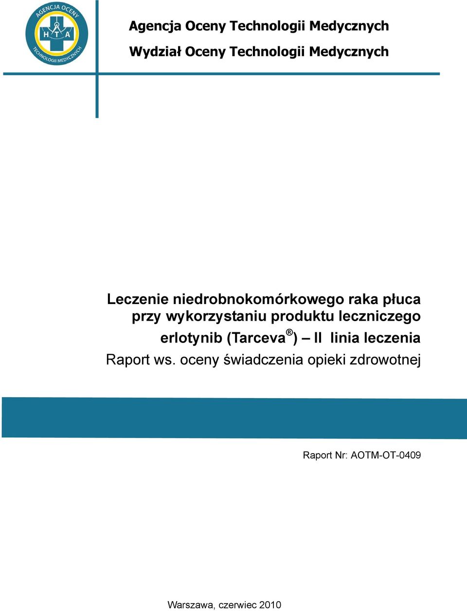 wykorzystaniu produktu leczniczego erlotynib (Tarceva ) Raport